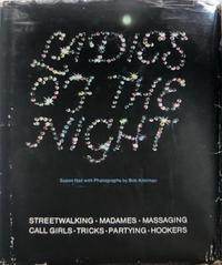 Ladies of the Night, Streetwalking, Madames, Massaging, Call Girls, Tricks, Partying, Hookers