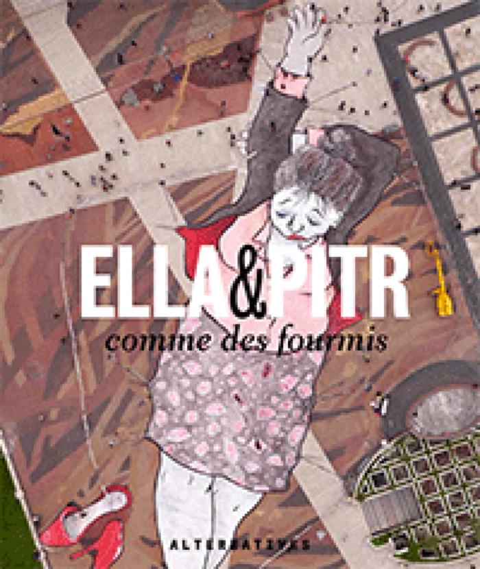 Ella &amp; Pitr Comme des fourmis