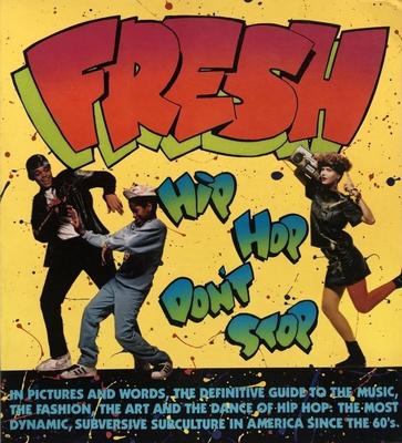 Fresh: Hip Hop Don't Stop