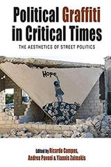 Political Graffiti in Critical Times. The Aesthetics of Street Politics