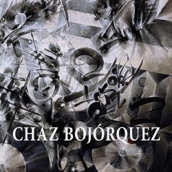 Chaz Bojorquez