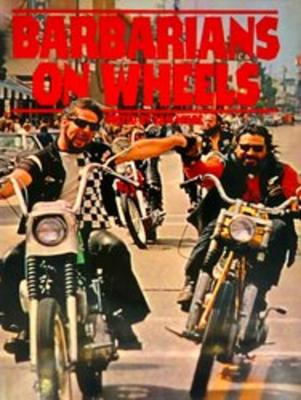 Barbarians on Wheels