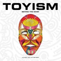 Toyism: Behind the Mask