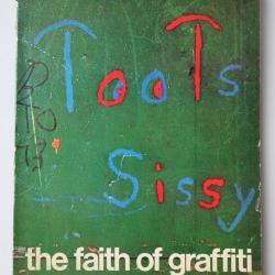 The Faith Of Graffiti