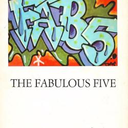The Fabulous Five: Calligraffiti di Frederick Brathwaite, Lee George Quinones