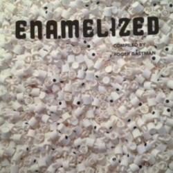 Enamelized