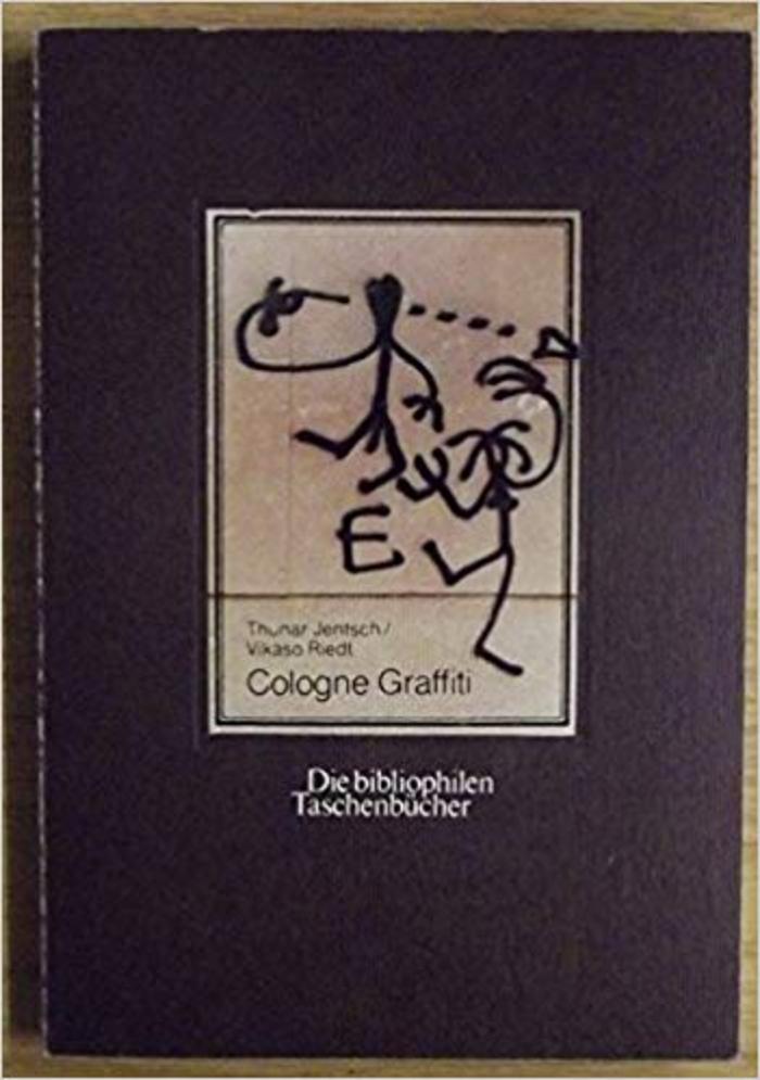Cologne Graffiti (Die Bibliophilen Taschenbucher)