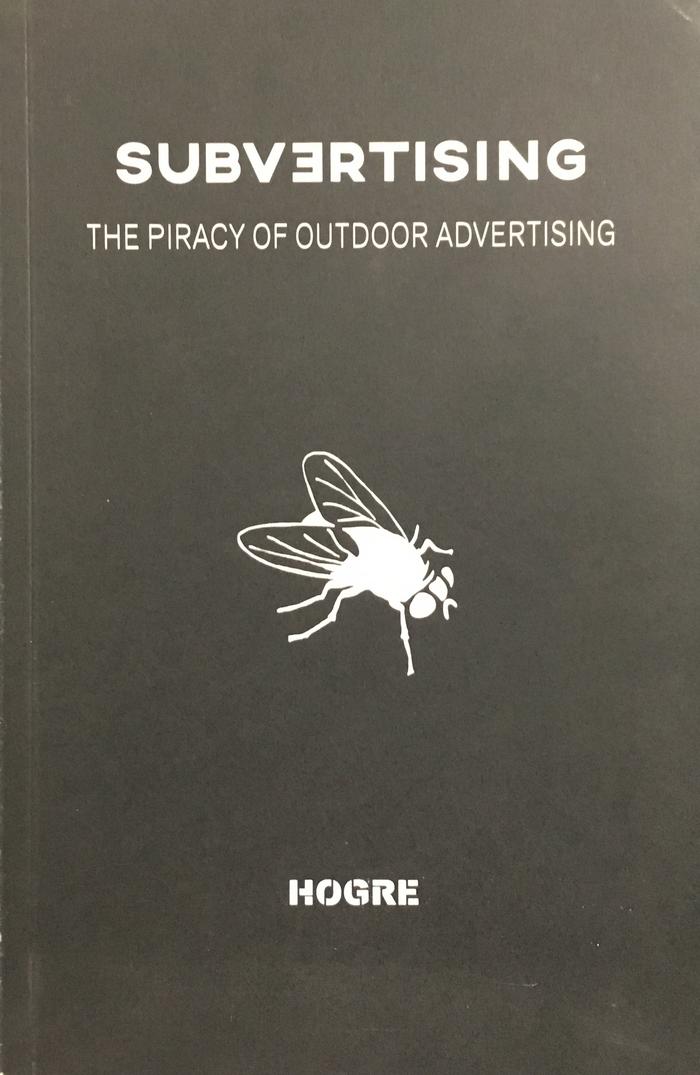 Subvertising : The piracy of outdoor advertising