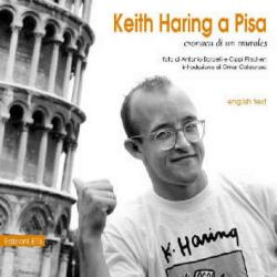 Keith Haring a Pisa Cronaca di un murales 1°edizione