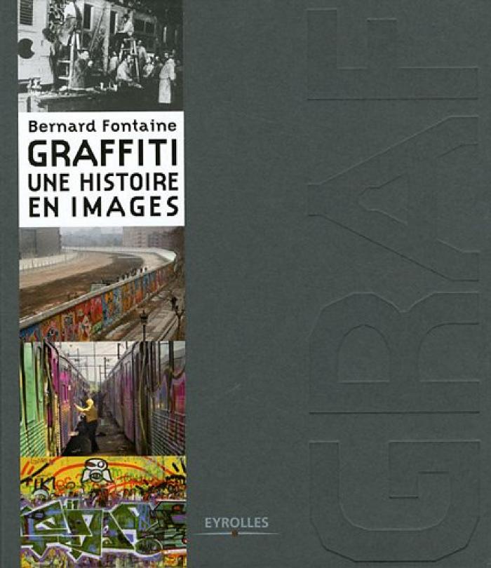 Graffiti: Une histoire en images