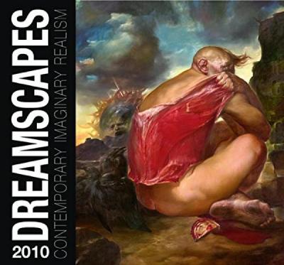 Dreamscapes 2010: Contemporary Imaginary Realism