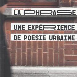 La phrase une expérience de poésie urbaine