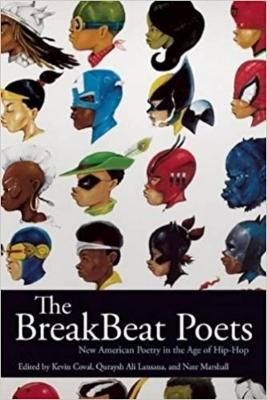 The BreakBeat poets: new American Poetry in the Ahe of Hip-Hop