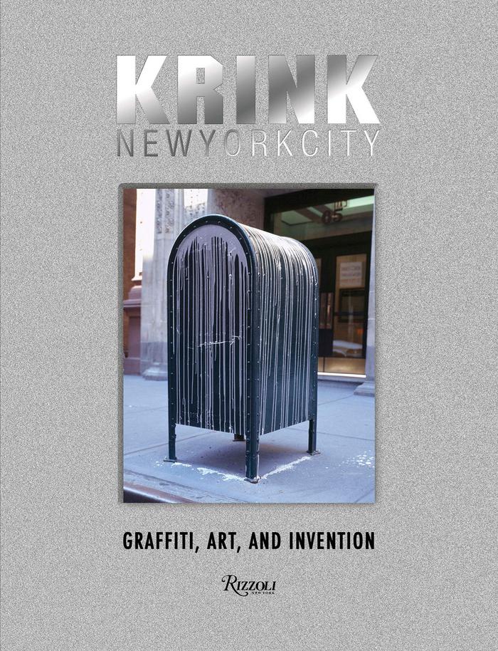 KRINK New York City: Graffiti, Art, and Invention