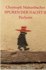 Spuren der Nacht II. Pochoirs