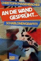An die Wand gesprüht : "pochoir", Schablonengraffiti aus Frankreich