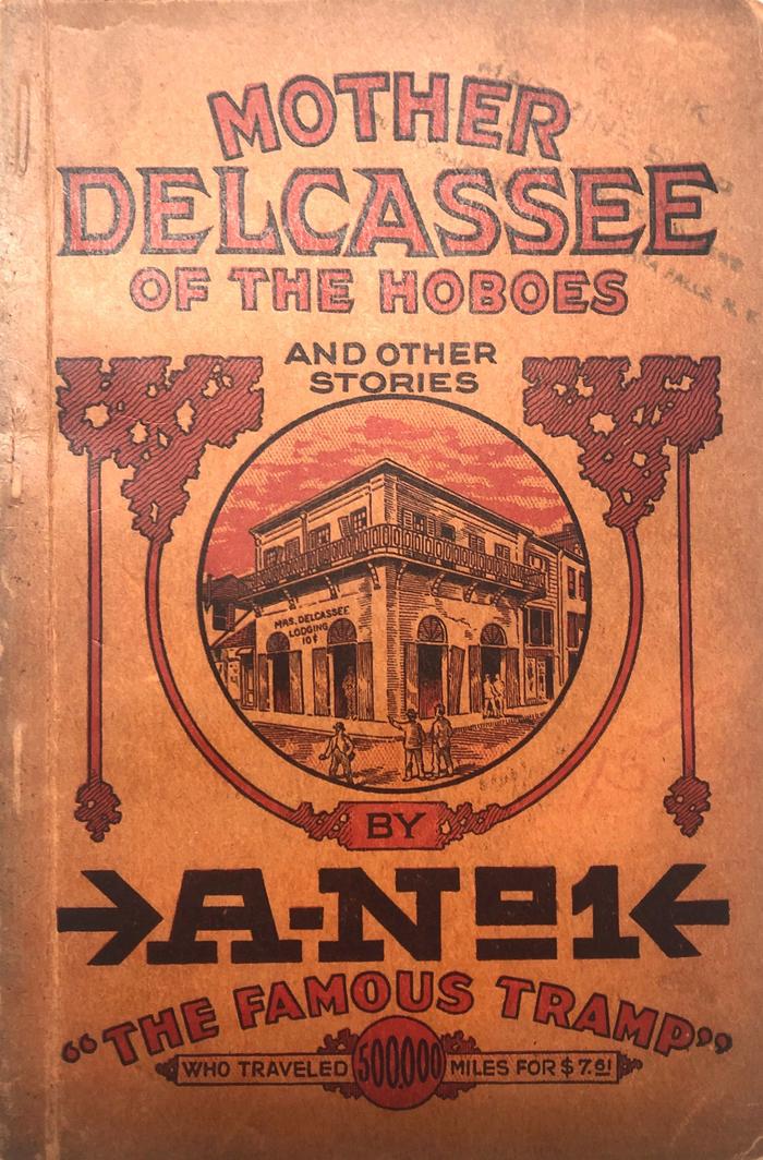 Mother Delcassee of the Hoboes and other stories by A-No. 1 the famous tramp