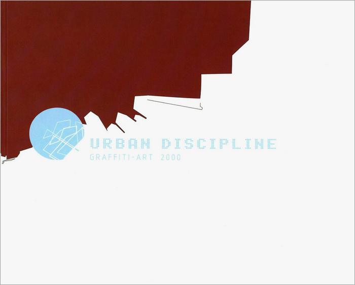 Urban Discipline 2000: Graffiti-Art 
