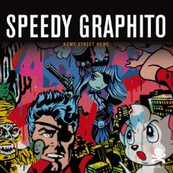 Speedy Graphito Home Street Home