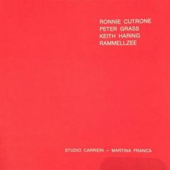 Ronnie Cutrone, Peter Grass, Keith Haring, Rammellzee