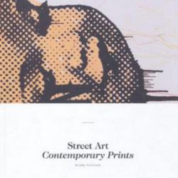 Street Art : Contemporary Prints