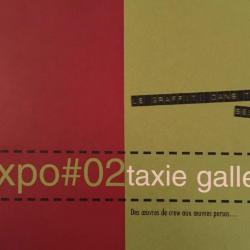 Expo#02 Taxie Gallery : des oeuvres de crew aux oeuvres persos