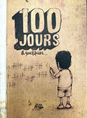 100 jours et quelques