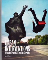 Urban Interventions - Personal Projects in Public Spaces