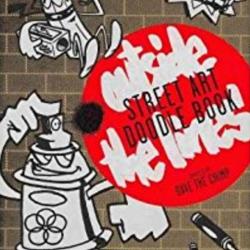 Street Art Doodle Book - Outside the Lines 