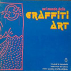 Nel Mondo della Graffiti Art