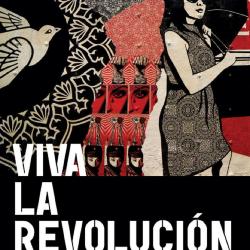 Viva la Revolución A Dialogue with the Urban Landscape